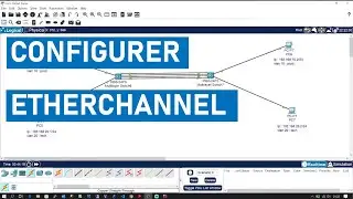 COMMENT CONFIGURER ETHERCHANNEL