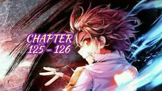 Wu Dong Qian Kun   ||   Chapter 125 - 126  Bahasa Indonesia