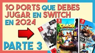 🔥10 PORTS que DEBES TENER en tu NINTENDO SWITCH en 2024🔥 - Parte 3