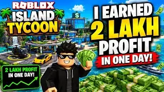Roblox Island Tycoon 🏝️ | I Earned ₹2 Lakh Profit In One Day! 💰🔥II Aayushxopgamer II