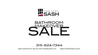 Bath Makeover Sale at New York Sash
