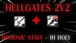 Albion Online I Hellgates 2v2 PVP I Demonic Staff + 1H Holy Staff I