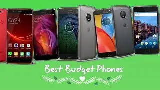 Top 5 Best Budget Smartphones 2017 !!