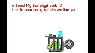 tengo el pack de Bad piggi denuevo,losiento me borraron, o borre el video