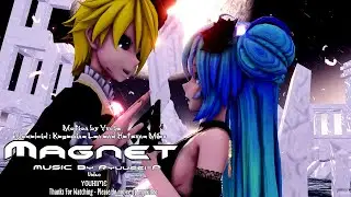 【MMD】マグネット┃magnet【Hatsune Miku Kagamine Len】