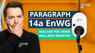Paragraph 14a EnWG: Was bedeutet das für deine Ladestation in Deutschland? | go-e