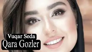 Vuqar Seda Qara gozler 2018 arjinal loqosuz