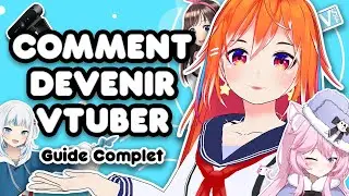 TUTORIAL: HOW TO BECOME A VTUBER! Complete Guide [Vtuber FR]