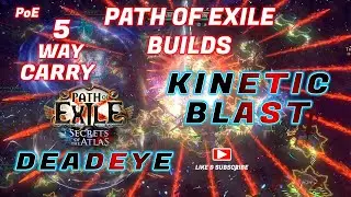 [PoE 3.26] Deadeye / Kinetic Blast / 5 Way Carry / BUILDS FOR PATH OF EXILE SECRETS OF THE ATLAS PoE