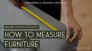 How to Measure Furniture | Measure Your Furniture for Your Space Plan and for Furniture Delivery