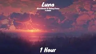 Abandoned & GalaxyTones - Luna Ft.DNAKM Copyright Free! NCMS