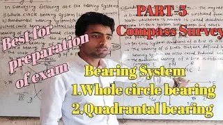 Part-5 Compass Survey ! Bearing System ! Whole circle bearing and Quadrantal bearing system ! WCB&QB