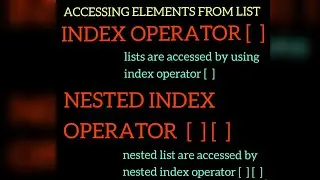 List in Python (Part-5) Accessing elements from list using index operator and nested index operator