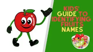 Kids' Guide to Identifying Fruits - A Fun 2D Animation for Kids!