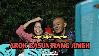 JOGET DANGDUT MINANG TERBARU 2024_AROK BASUNTIANG AMEH