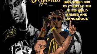 juice wrld-armed and dangerous Ft-xxxtentacion [bad vibes 999 imvu]