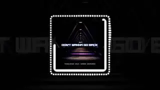 Tribalhead Feat. Chenie Sinthang - Don't Wanna Go Back (Official Audio) | 