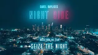 NIGHT RIDE by Karel Havlíček - Music from the film SEIZE THE NIGHT