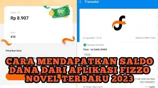 CARA MENDAPATKAN SALDO DANA DARI APLIKASI FIZZO NOVEL TERBARU 2023