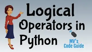 29. Logical Operators in Python