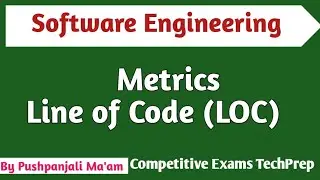 Lec - 3.3 Metrics for Project Estimation || Metrics Line of code (LOC) in Software Engineering
