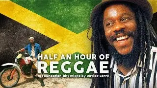 Half an Hour of REGGAE! #1 Foundation hits mixed by Davide Lorrè