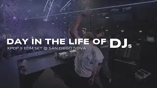 KPOP x EDM SET @ San Diego NOVA: Day in the Life of DJs