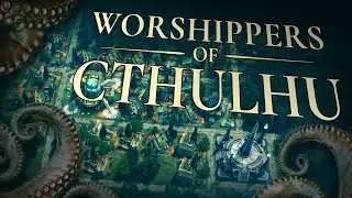 BUILDING A ELDRITCH CITY! - WORSHIPPERS OF CTHULHU