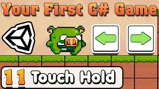 Unity C# Basic :: Part 11 :: Touch Hold to move Player on Phone game