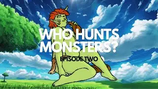 Lucky Laughter~ - Who Hunts Monsters? - Episode Two (Tickling RPG)