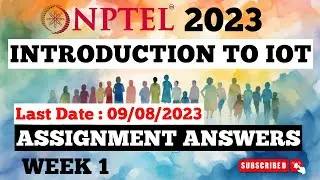 NPTEL Introduction to IoT Assignment Answers Week 1 | Jul-Dec 2023
