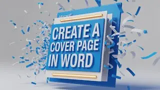 How to Create a Cover Page in Word!