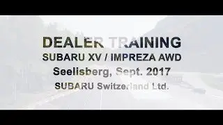 Dealer Training Subaru XV / Impreza AWD - Seelisberg Subaru Schweiz