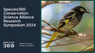 Species360 Conservation Science Alliance Research Symposium 2024