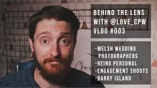 Behind the Lens with @Love_cpw #003 Wedding Photographers, Wales, Engagement Shoots, Barry Island