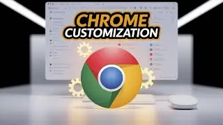 How to customize google chrome browser