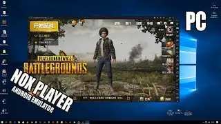Nox Player Emülatörü ile Mobile PUBG Bilgisayarda Oynamak