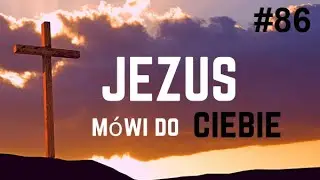 Jezus mówi do Ciebie #86