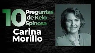 LAS 10 PREGUNTAS A CARINA MORILLO