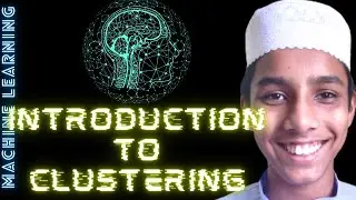 Introduction to Clustering - ML with Python - Part - 27