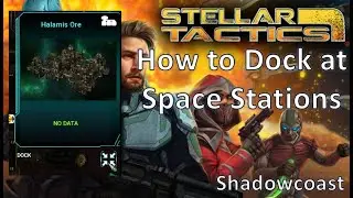 How to Dock at Space Stations in Stellar Tactics!