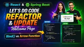 25 - React and Spring Boot: Let's do code refactor and update welcome page | Bind vs Arrow Function