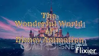 The Wonderful World of Disney Animation Intro