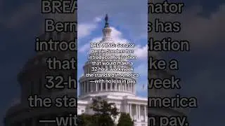 Senator Bernie Sanders Has Introduced Legislation to Establish a 32 Hour Workweek