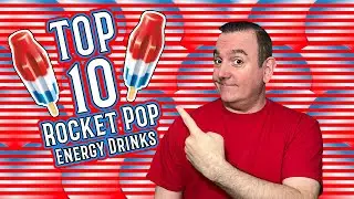 Top 10 Rocket Pop Energy Drinks | Red, White & Blue Energy Drinks