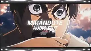 mirándote - rvfv [edit audio]