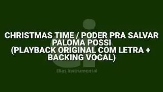 Christmas Time / Poder Pra Salvar - Paloma Possi (Playback Original Com Letra + Backing Vocal)