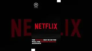 Netflix plans to crackdown on Sharing of Netflix account! #SHORTS