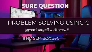 PROBLEM SOLVING USING C II ND SEM BSC CS BCA ARRAYS IMPORTANT TOPIC#bsccs#bca#calicutuniversity