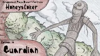 Honeystoker Ep.16 - Guardian
